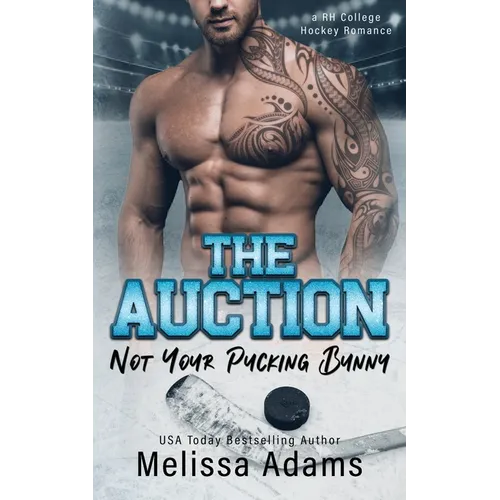 The Auction: Not Your Pucking Bunny (A RH College Hockey Romance) - Paperback