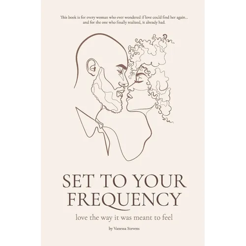 Set to your Frequency: Love The Way It Was Meant To Feel - Paperback