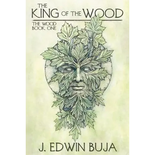 The King of The Wood: Book One of THE WOOD - Paperback
