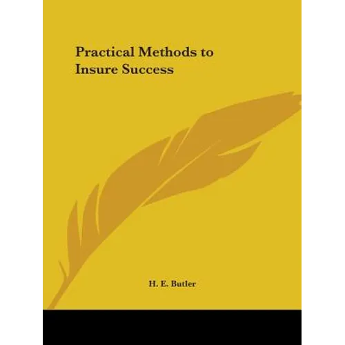 Practical Methods to Insure Success - Paperback