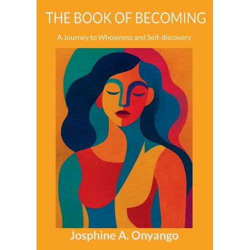 The Book Of Becoming: A Journey to Wholeness and Self-discovery - Paperback