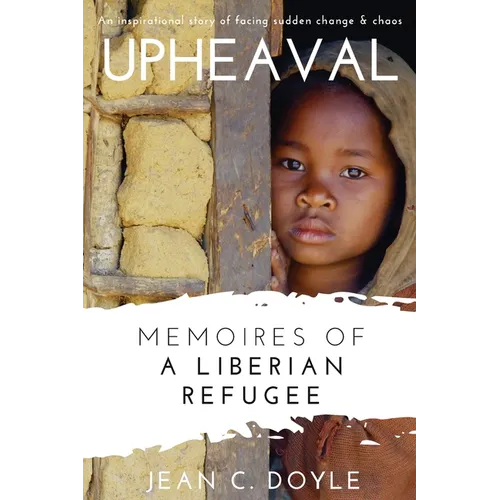 Upheaval: Memoires of a Liberian Refugee - Paperback