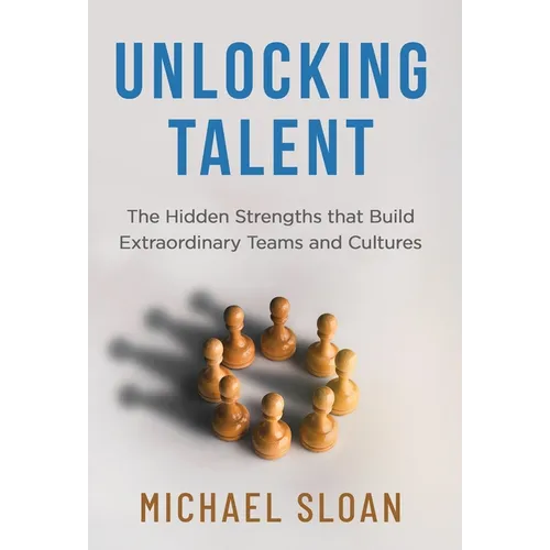 Unlocking Talent - Hardcover