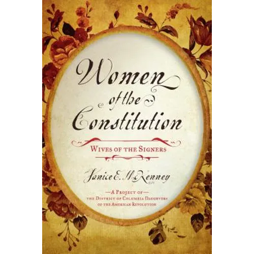 Women of the Constitution: Wives of the Signers - Paperback