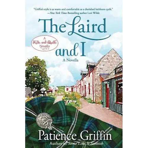 The Laird and I: A Kilts and Quilts of Whussendale novella - Paperback