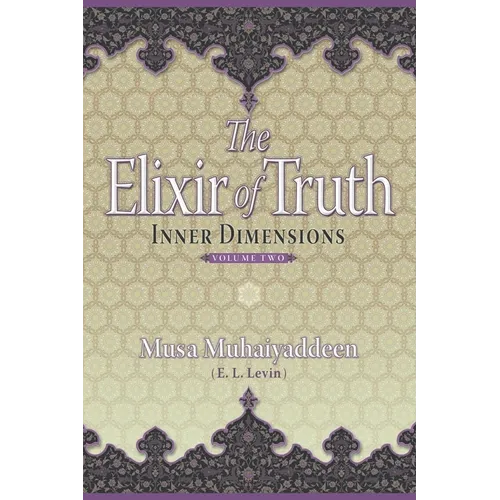 The Elixir of Truth: Inner Dimensions - Paperback