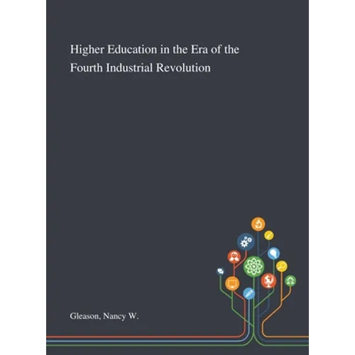 Higher Education in the Era of the Fourth Industrial Revolution - Hardcover