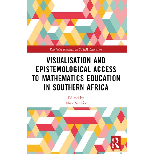 Visualisation and Epistemological Access to Mathematics Education in Southern Africa - Paperback