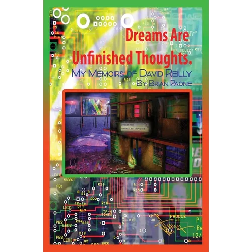 Dreams Are Unfinished Thoughts - Paperback