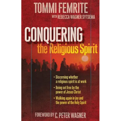 Conquering the Religious Spirit - Paperback