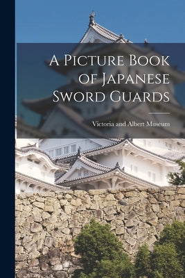 A Picture Book of Japanese Sword Guards - Paperback