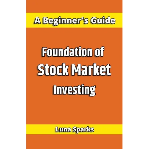 Foundation of Stock Market Investing - Paperback