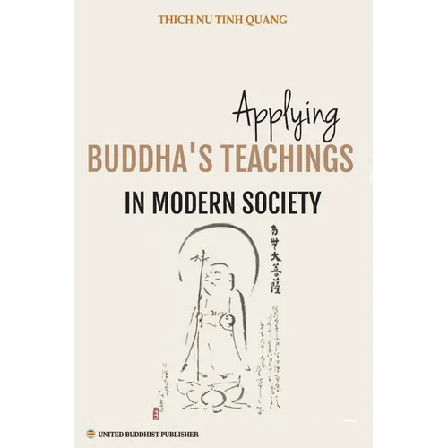 Applying Buddha's Teachings in Modern Society - Paperback
