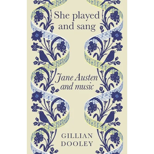 She Played and Sang: Jane Austen and Music - Paperback