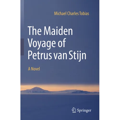 The Maiden Voyage of Petrus Van Stijn - Paperback