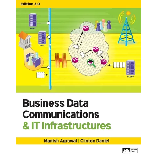 Business Data Communications & IT Infrastructures, Edition 3.0 - Paperback