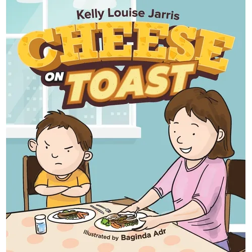Cheese On Toast - Hardcover