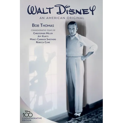 Walt Disney: An American Original, Commemorative Edition - Hardcover
