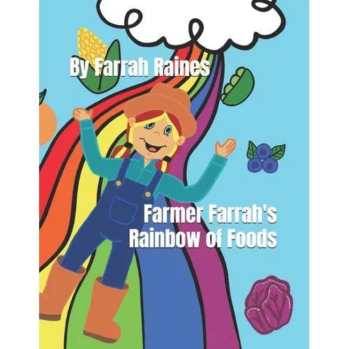 Farmer Farrah's Rainbow of Foods - Paperback