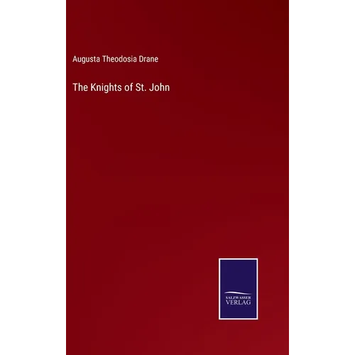 The Knights of St. John - Hardcover