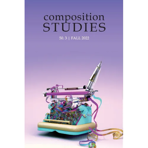 Composition Studies 50.3 (Fall 2022) - Paperback