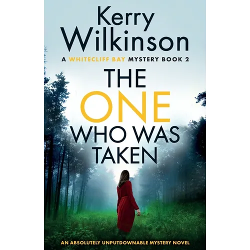 The One Who Was Taken: An absolutely unputdownable mystery novel - Paperback