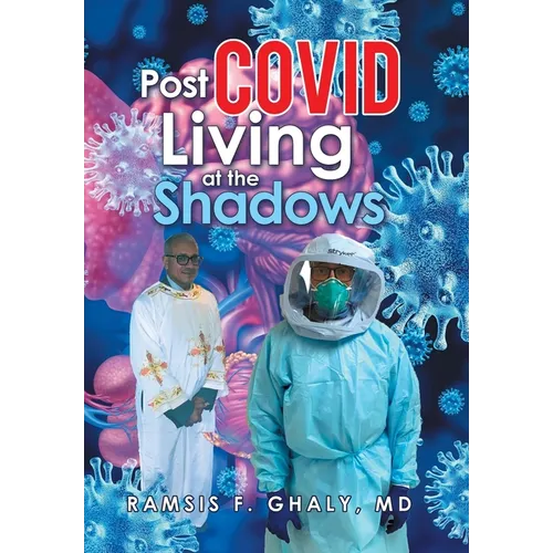 Post Covid Living at the Shadows - Hardcover