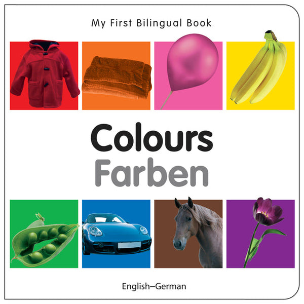 My First Bilingual Book-Colours (English-German) - Board Book