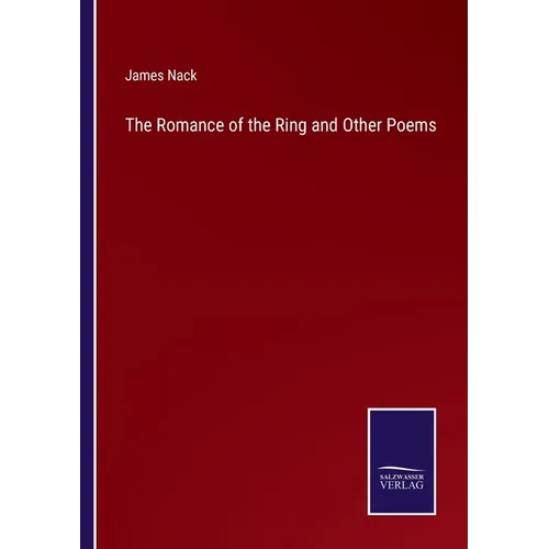The Romance of the Ring and Other Poems - Paperback