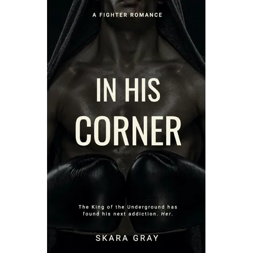 In His Corner: A fighter romance - Paperback