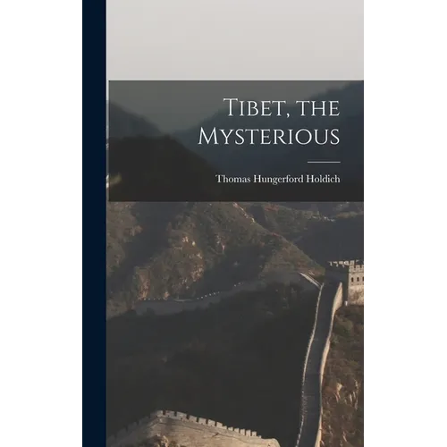 Tibet, the Mysterious - Hardcover