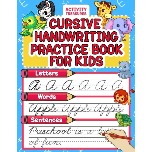 Cursive Handwriting Practice Book For Kids: Cursive Tracing Workbook For 2nd 3rd 4th And 5th Graders To Practice Letters, Words & Sentences In Cursive - Paperback
