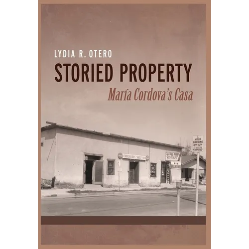 Storied Property: María Cordova's Casa - Hardcover