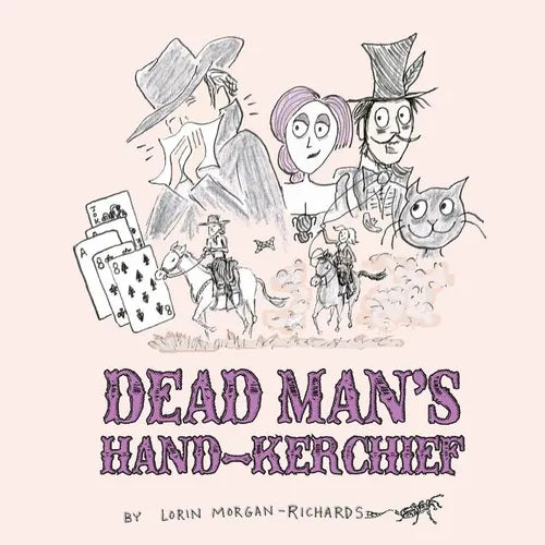 Dead Man's Hand-kerchief: Dealing with the Goodbye Family - Paperback