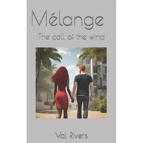 Mélange: The call of the wind - Paperback