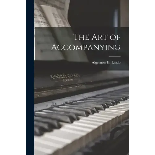 The Art of Accompanying - Paperback