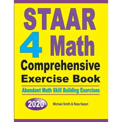 STAAR 4 Math Comprehensive Exercise Book: Abundant Math Skill Building Exercises - Paperback
