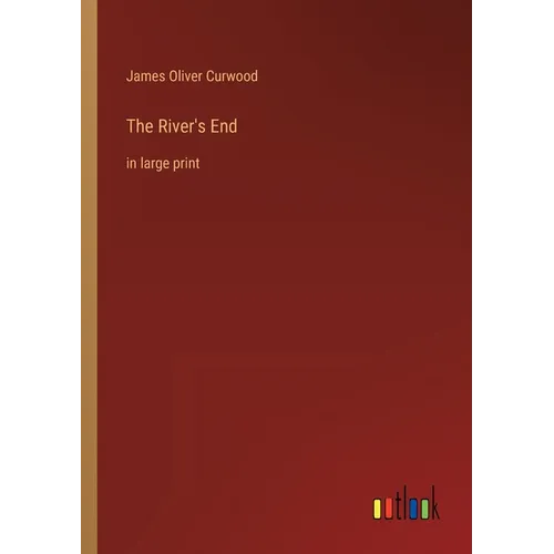The River's End: in large print - Paperback