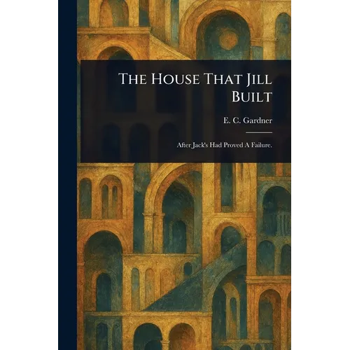 The House That Jill Built - Paperback