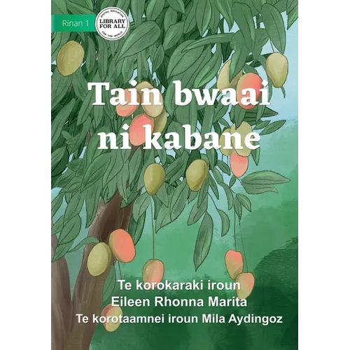 Seasons for Everything - Tain bwaai ni kabane (Te Kiribati) - Paperback