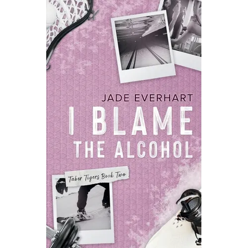 I Blame the Alcohol - Paperback