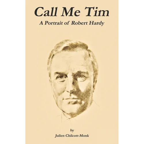 Call Me Tim: A Portrait of Robert Hardy - Paperback