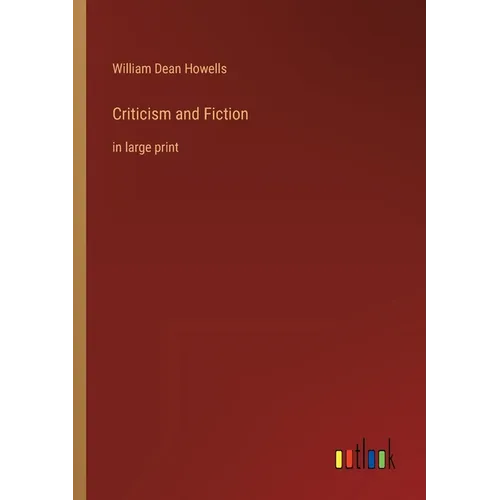 Criticism and Fiction: in large print - Paperback