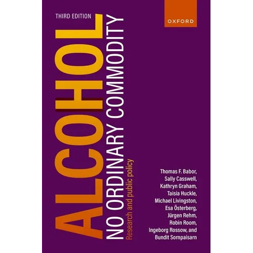 Alcohol: No Ordinary Commodity: Research and Public Policy - Paperback