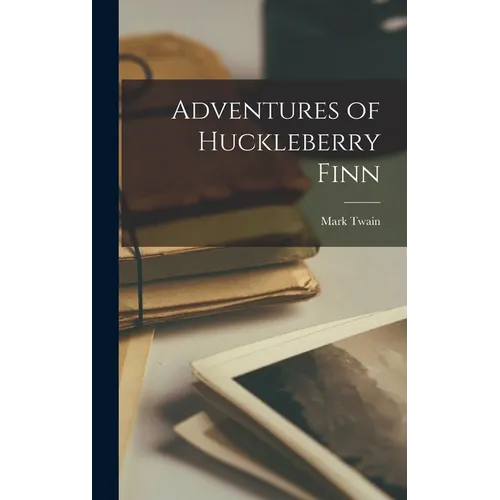Adventures of Huckleberry Finn - Hardcover