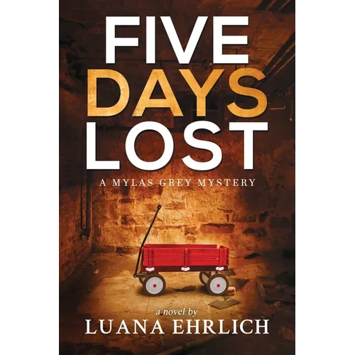 Five Days Lost: A Mylas Grey Mystery - Paperback