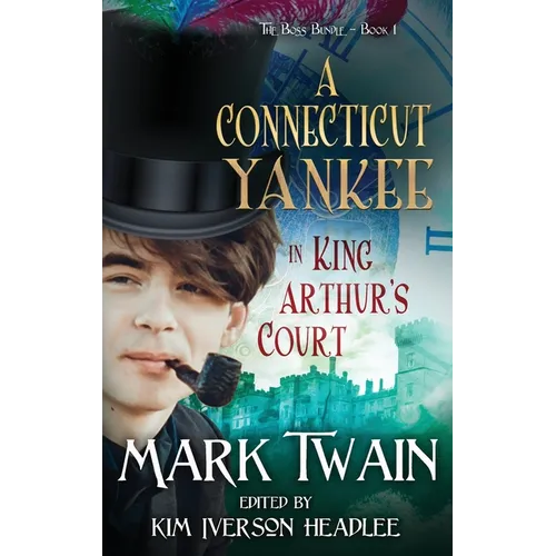 A Connecticut Yankee in King Arthur's Court - Hardcover