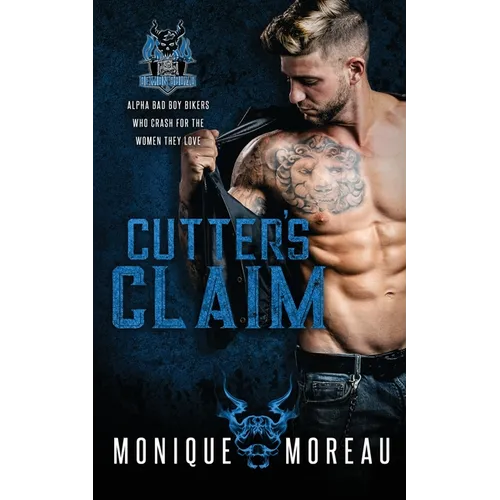 Cutter's Claim: A Bad Boy Biker Romance - Paperback