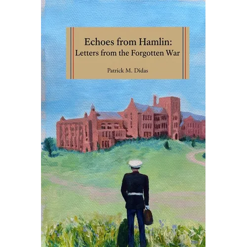 Echoes of Hamlin: Letters From The Forgotten War - Paperback