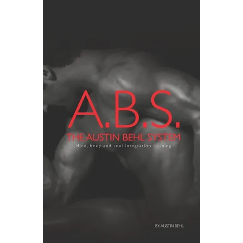 The Austin Behl System - Paperback